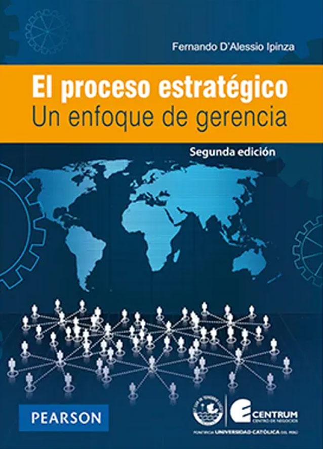 El proceso estratégico: Un enfoque de gerencia (2a edición)