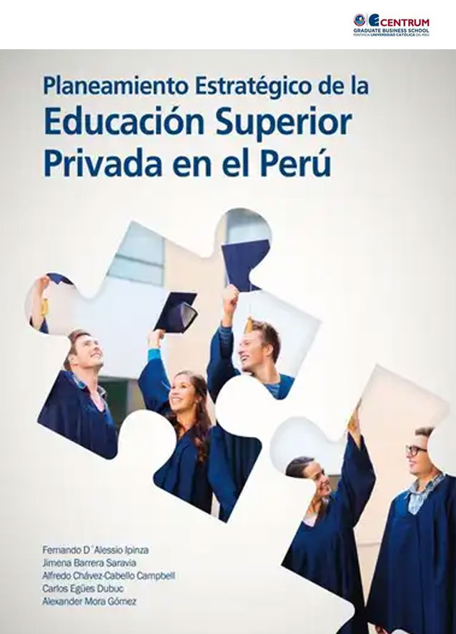 Planeamiento estratégico de la educación superior privada en el Perú